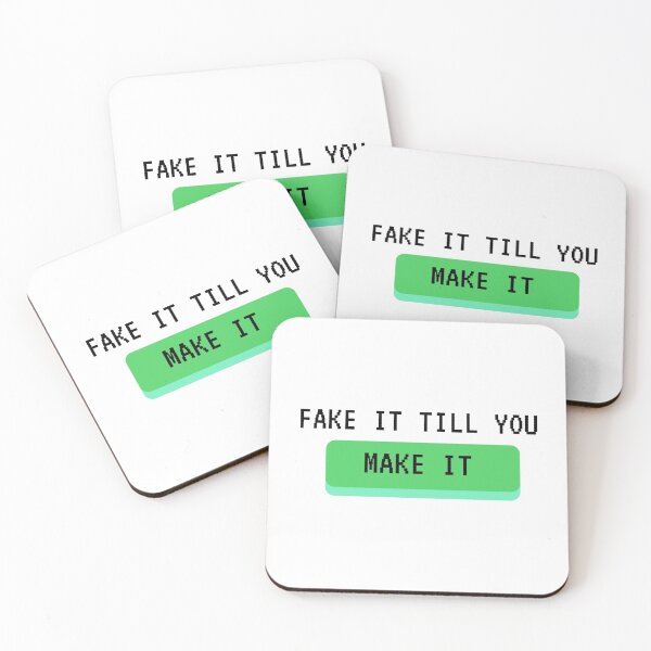 Item preview, Fake It Till You Make It designed and sold by MYNTLYF.