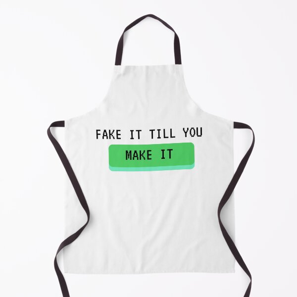 Item preview, Fake It Till You Make It designed and sold by MYNTLYF.