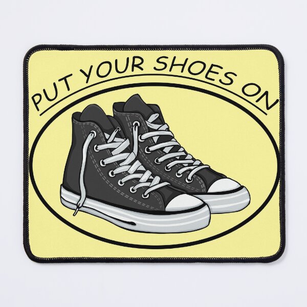 Item preview, Put your shoes designed and sold by Terse08.