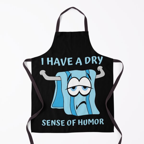 Item preview, I have a dry sense of humor designed and sold by Caregiverology.