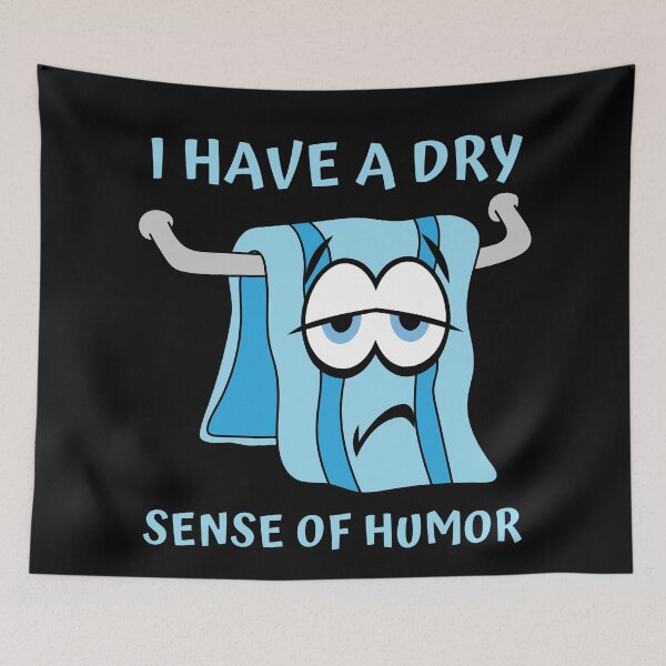 Item preview, I have a dry sense of humor designed and sold by Caregiverology.