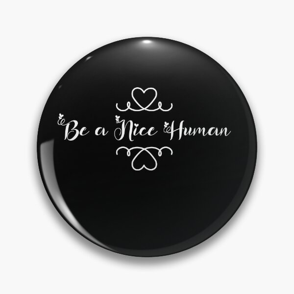 Item preview, Be A Nice Human  designed and sold by spirit-of-art.