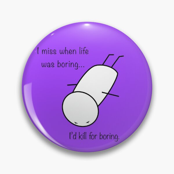 Item preview, I miss when life was boring designed and sold by PiperOctopus.