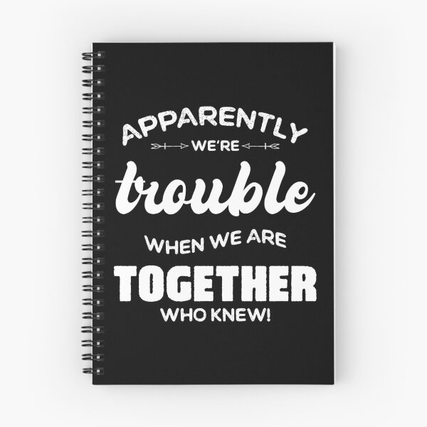 Item preview, Apparently We're Trouble When We Are Together Who Knew designed and sold by ambaart.