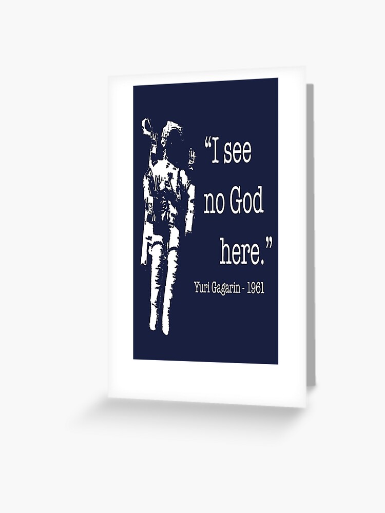 No God Up Here Greeting Card By Billnyeisdope Redbubble
