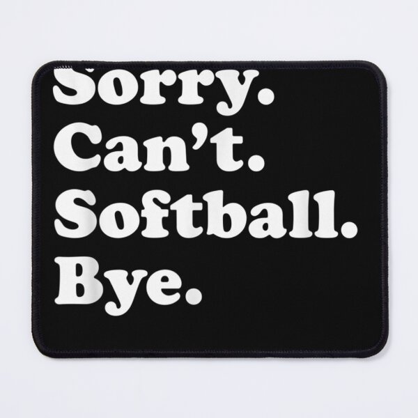 Item preview, Funny Softball for Men Women Boys or Girls designed and sold by RomishiAurra.