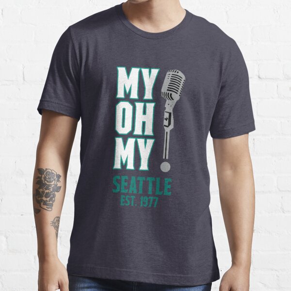 Retro My Oh My T-shirt / 80s / Macklemore / Mariners 