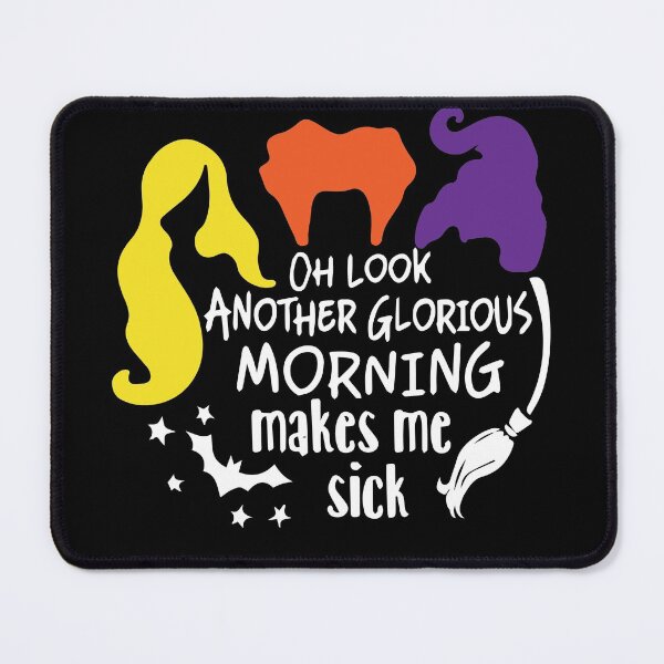 Item preview, Oh Look Another Glorious Monring Makes Me sick designed and sold by vergineeyou.