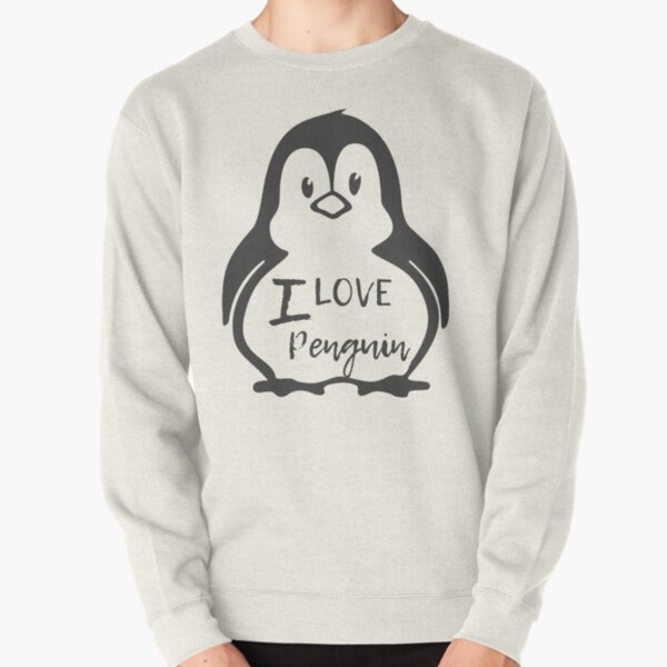 I LOVE Penguin - Funny Penguin Pullover Sweatshirt