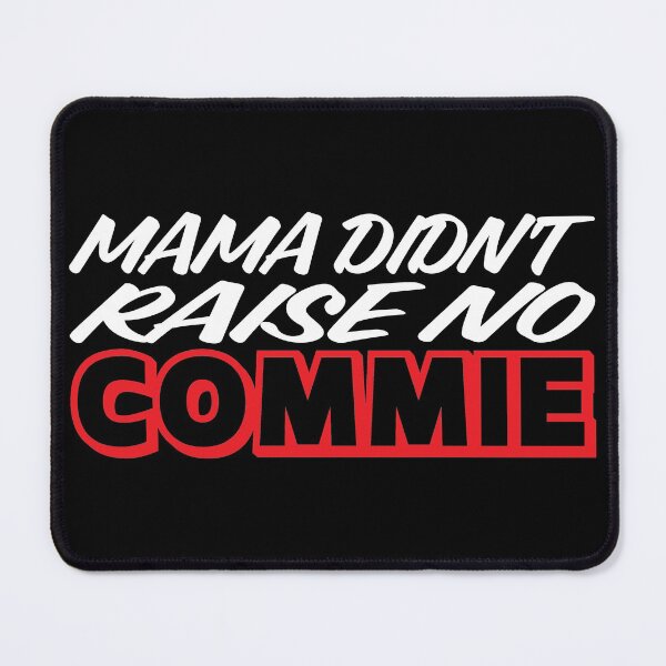 Item preview, Mama Didn't Raise No Commie (white coffee) designed and sold by 223 Digital Art.