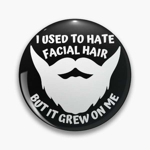 Item preview, I used to hate facial hair but it grew on me designed and sold by Caregiverology.