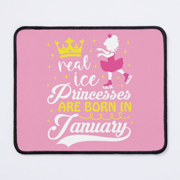 Item preview, Real Ice Princesses Are Born In January designed and sold by TripleTriple.