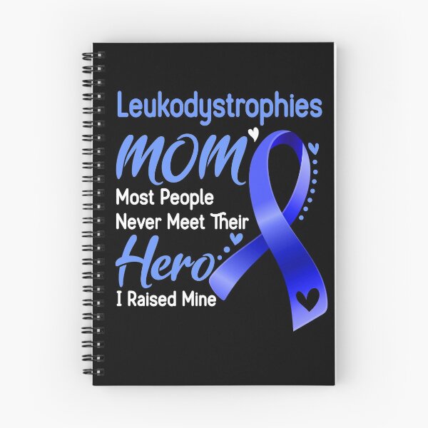 Item preview, Leukodystrophies Mom Most People Never Meet Their Hero I Raise Mine designed and sold by hvoid41.