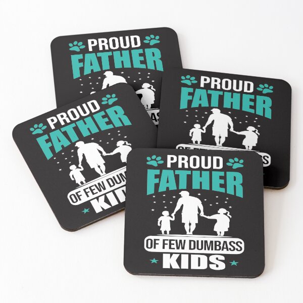 Item preview, PROUD FATHER OF FEW DUMBASS KIDS designed and sold by teemaker24.