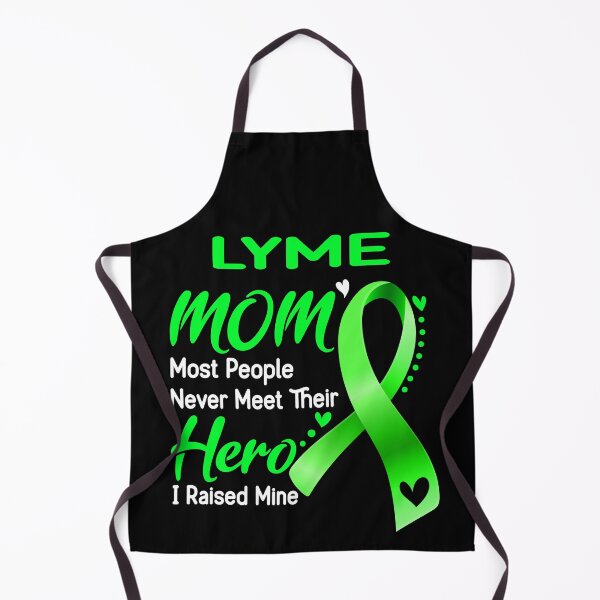 Item preview, LYME Mom Most People Never Meet Their Hero I Raise Mine designed and sold by hvoid41.