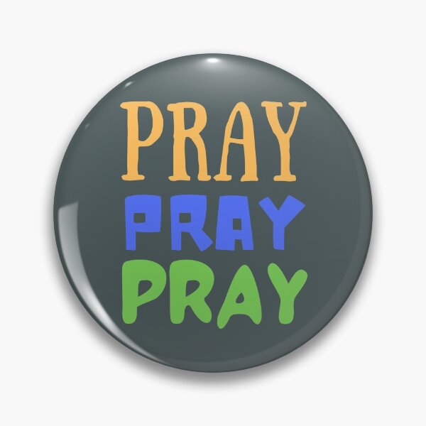 Item preview, Pray, Pray, Pray - Keep Growing designed and sold by kwbord.