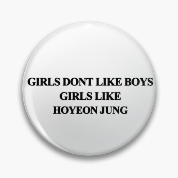 Item preview, Girls don't like boys - HoYeon Jung design designed and sold by DMBurton.
