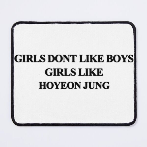 Item preview, Girls don't like boys - HoYeon Jung design designed and sold by DMBurton.