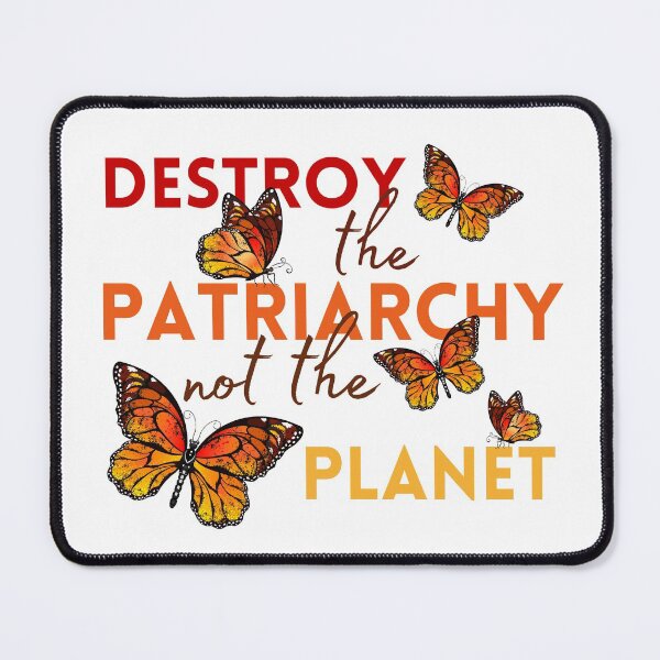 Item preview, Destroy the Patriarchy Not the Planet designed and sold by MiaDelelai.