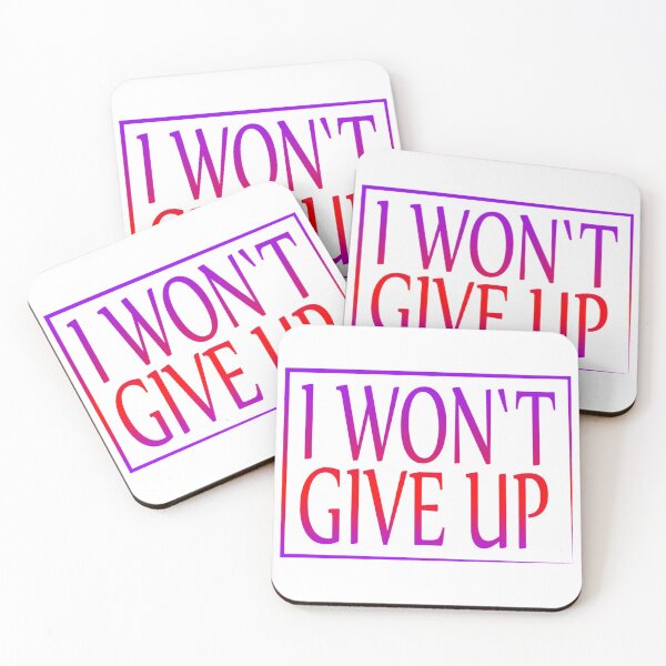 Item preview, I Won't Give Up designed and sold by SuperCutsTshirt.
