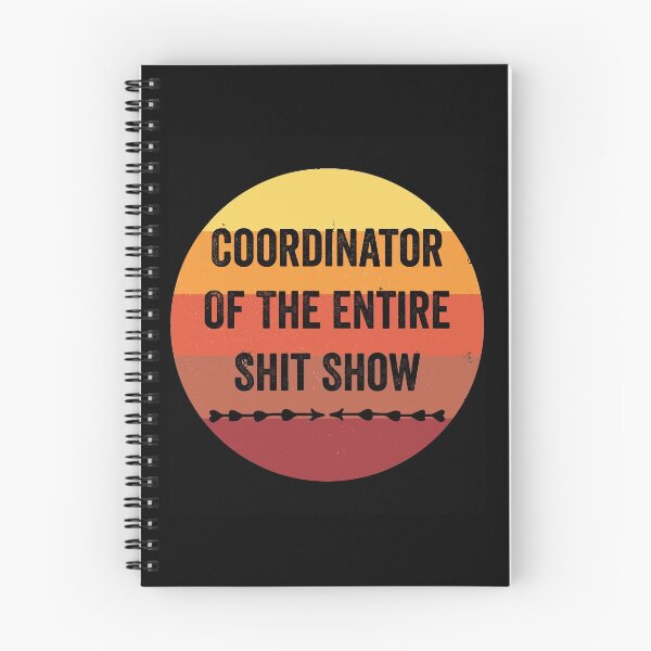 Item preview, Coordinator Of The Entire Shit Show | Vintage Coordinator Of The Entire Shit Show designed and sold by NewDayDesigns.