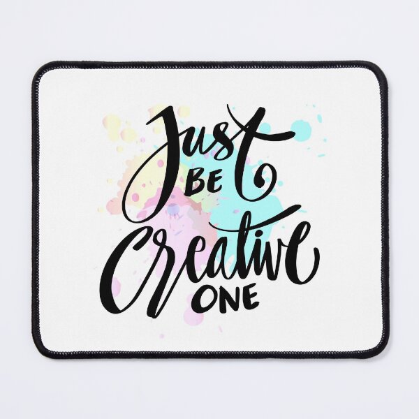 Item preview, Just Be Creative One designed and sold by SuperCutsTshirt.