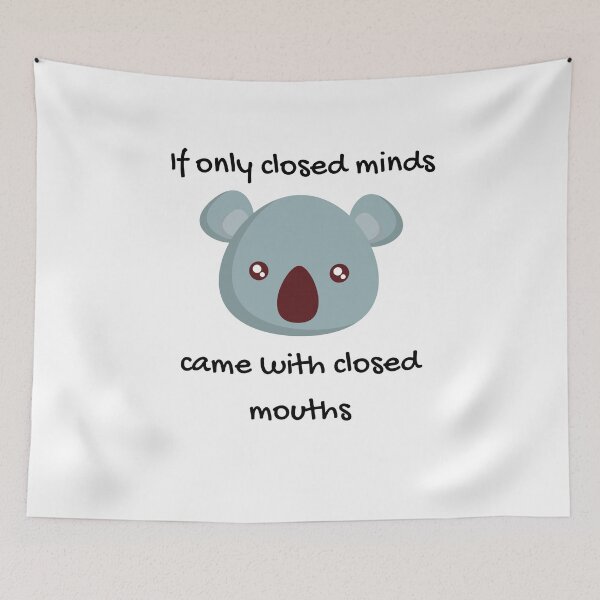 Item preview, If only closed minds came with closed mouths designed and sold by Clurixious.