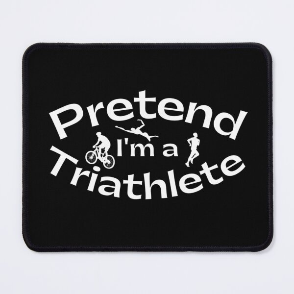 Item preview, Pretend I'm A Triathlete - Funny Beginner Triathlete designed and sold by Sonatablue.