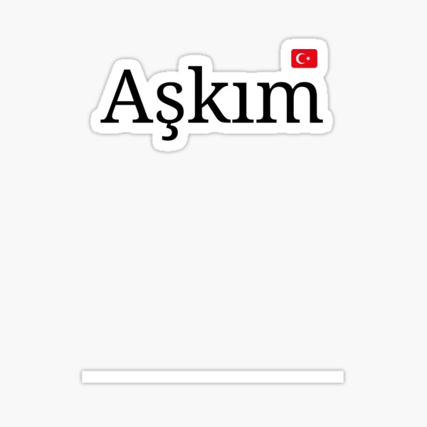 Item preview, Turkish series expressions - Aşkım - Askim designed and sold by YssaBusiness.