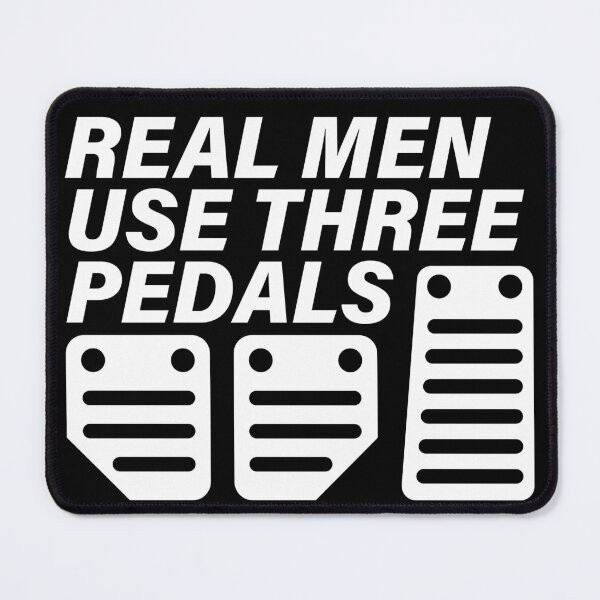 Item preview, Real Men Use Three Pedals designed and sold by walepave.