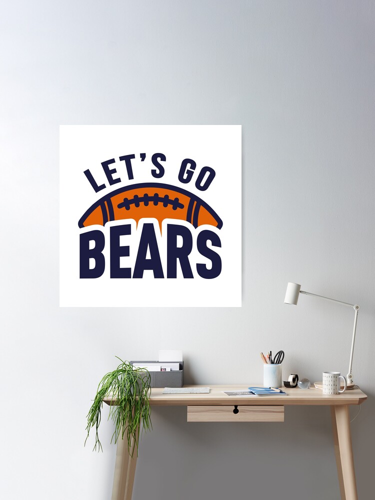 Let's Go Bears Poster