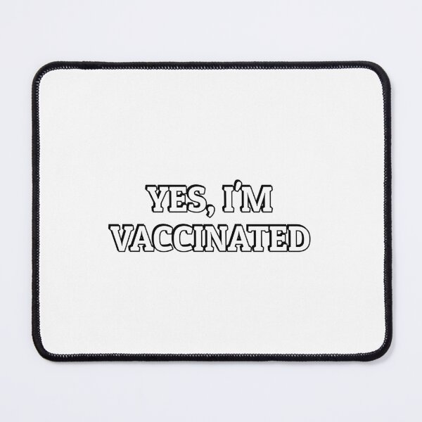 Item preview, Yes I am vaccinated designed and sold by Inspirationmotivation.