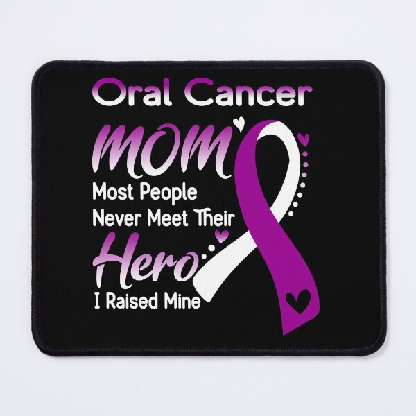 Item preview, Oral Cancer Mom Most People Never Meet Their Hero I Raise Mine designed and sold by hvoid41.