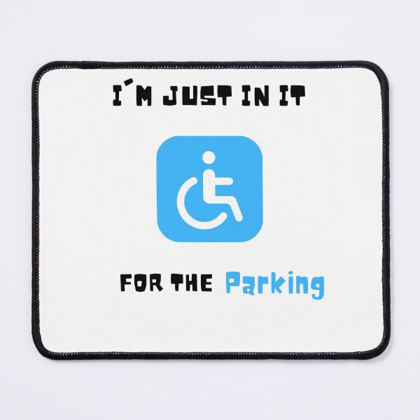 Item preview, I'm Just In It For The Parking , Im Just In It For The Parking ,  Handicapped Humans Design  Gift For Father designed and sold by YLartist.