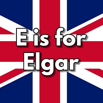 Artwork thumbnail, E is for Elgar by British-Culture