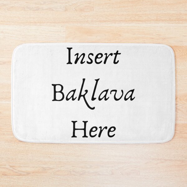 Item preview, Insert Baklava Here designed and sold by Mamalia.