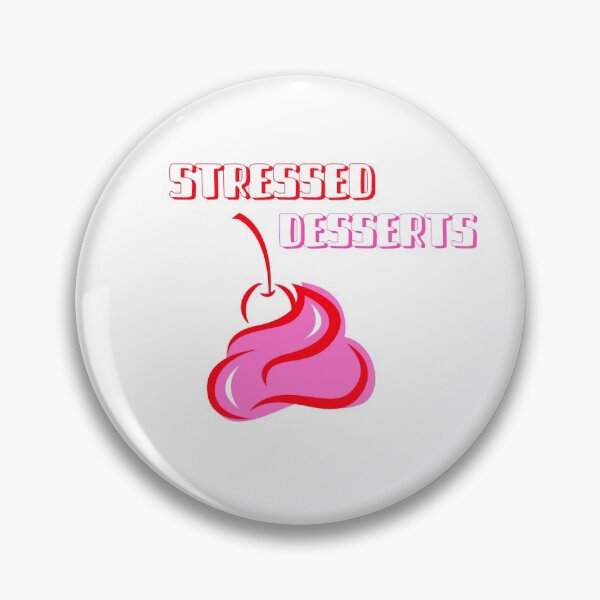 Item preview, STRESSED Backwards DESSERTS (PINK/REDTEXT) designed and sold by TheUrbanDreamer.