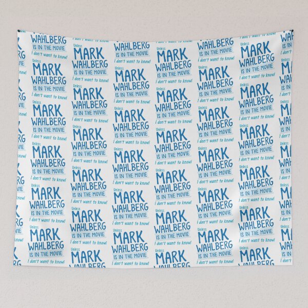 Item preview, Unless MARK WAHLBERG is in the movie, I don't want to know designed and sold by jazzydevil.