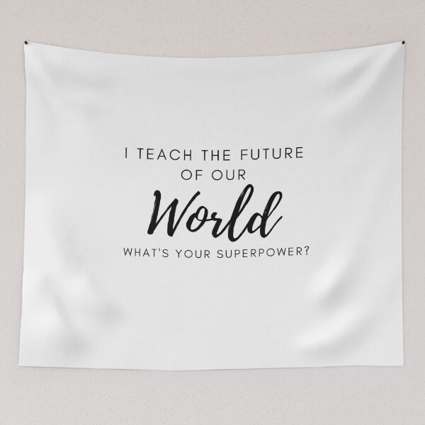 Item preview, I Teach The Future Of Our World designed and sold by Ava Rozalinda.