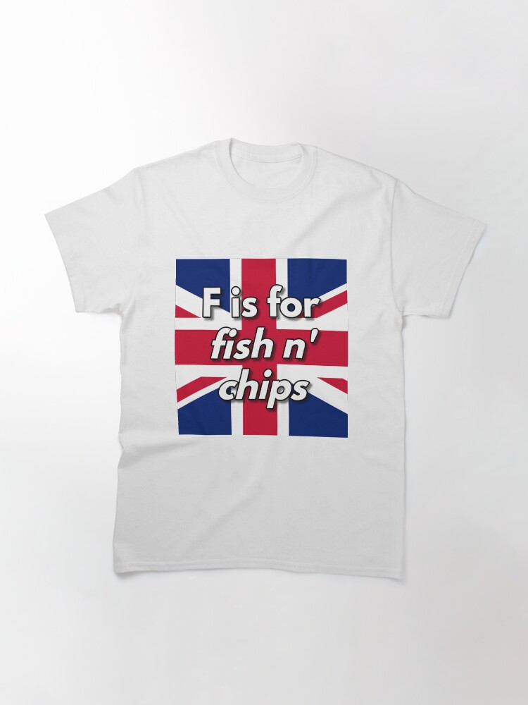Thumbnail 3 of 7, Classic T-Shirt, F is for fish n' chips designed and sold by British-Culture.