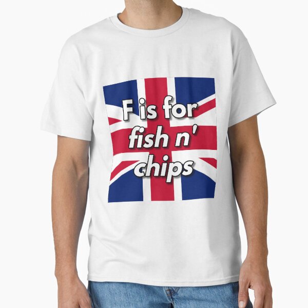 F is for fish n' chips Classic T-Shirt