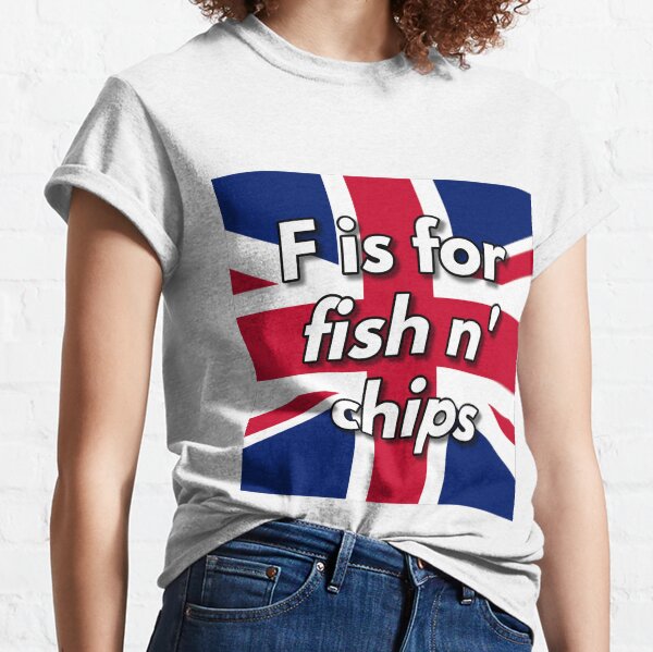 F is for fish n' chips Classic T-Shirt