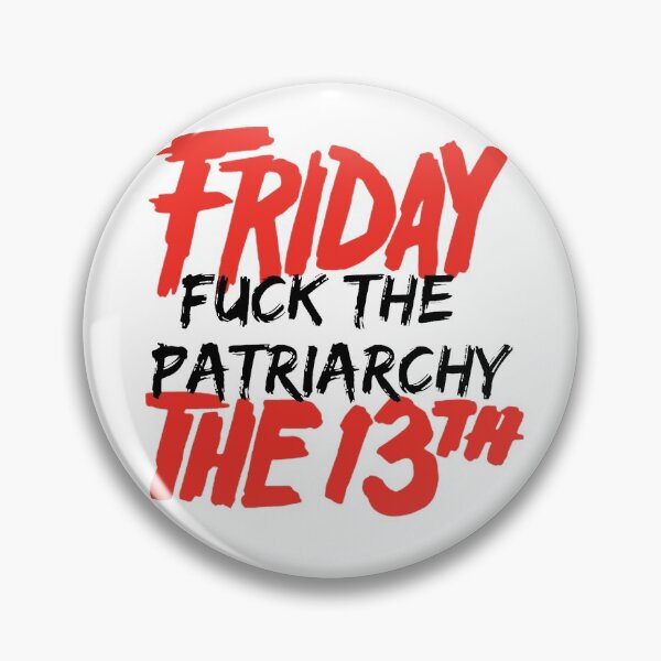 Item preview, Friday Fuck the Patriarchy the 13th designed and sold by crownvictoria23.