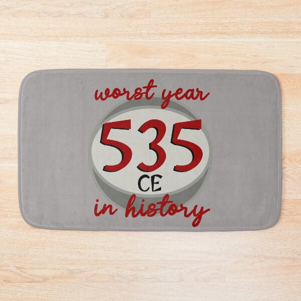 Item preview, 535 CE worst year in history  designed and sold by sandpiperstudio.