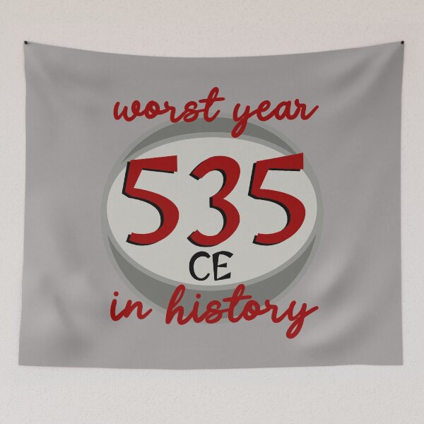 Item preview, 535 CE worst year in history  designed and sold by sandpiperstudio.
