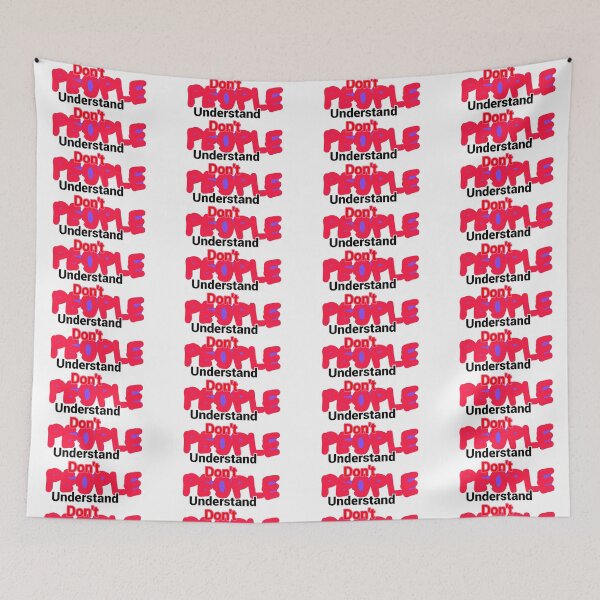 Item preview, Don't people understand  designed and sold by Rytespot.