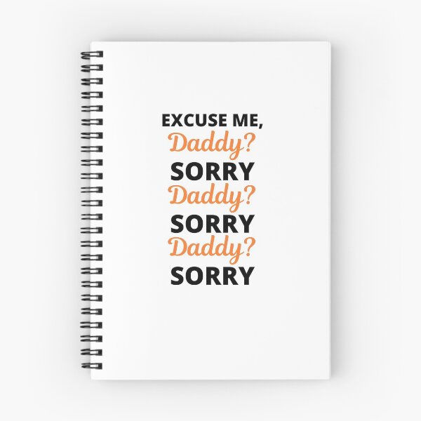 Item preview, Excuse Me Daddy? Sorry Viral Meme designed and sold by appareltolove.