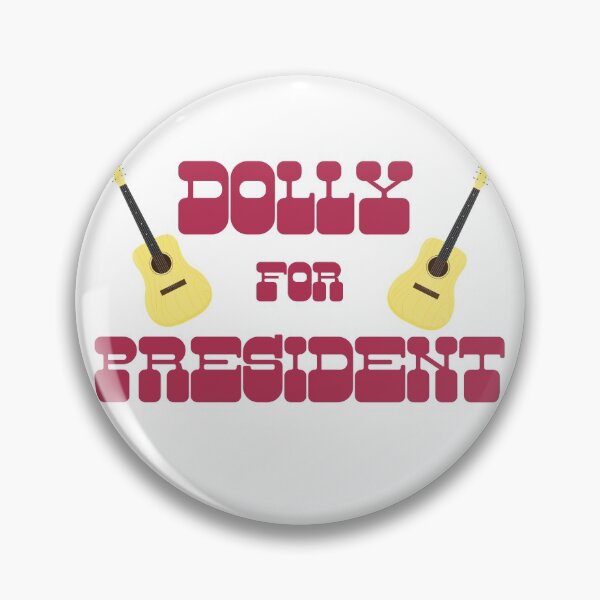 Item preview, Dolly Parton for President Y'all designed and sold by mainsqueezemar.