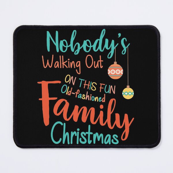 Item preview, Nobodys walking out on this fun old fashion family christmas designed and sold by pnkpopcorn.