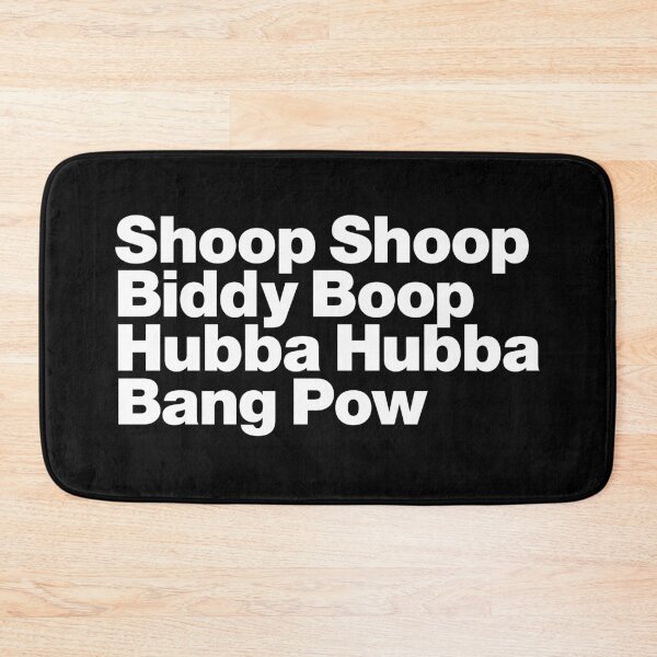 Item preview, Shoop Shoop Biddy Boop Hubba Hubba Bang Pow (white) designed and sold by dudethecreator.